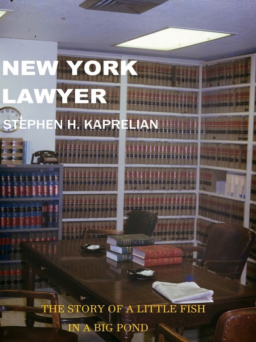 Title details for New York Lawyer by Stephen H. Kaprelian - Available